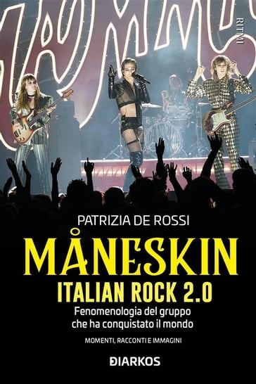 Maneskin. Italian Rock 2.0 - Patrizia De Rossi