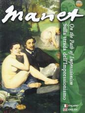 Manet - Sulla Strada Dell Impressionismo