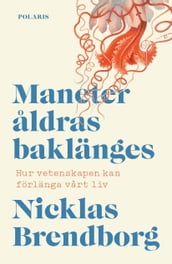 Maneter aldras baklänges