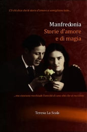 Manfredonia, storie d amore e di magia