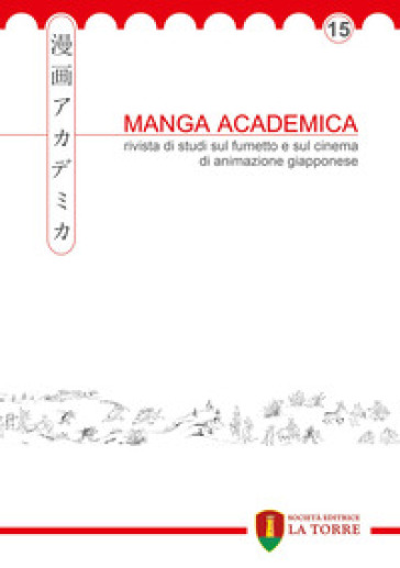Manga Academica. Rivista di studi sul fumetto e sul cinema di animazione giapponese (2022)...