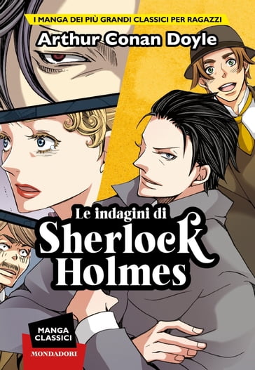 Manga classici. Le indagini di Sherlock Holmes - Arthur Conan Doyle