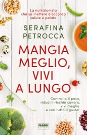 Mangia meglio, vivi a lungo