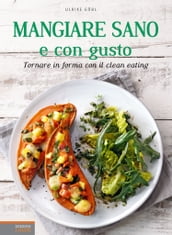 Mangiare sano e con gusto