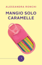 Mangio solo caramelle