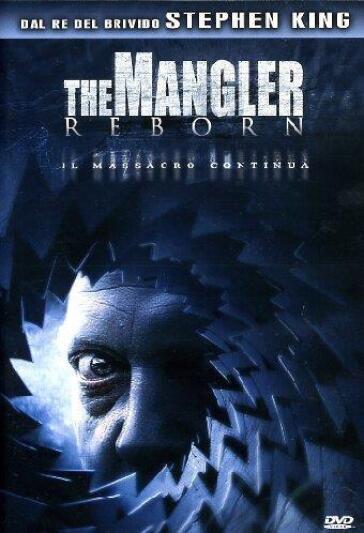 Mangler Reborn (The) - Matt Cunningham - Erik Gardner