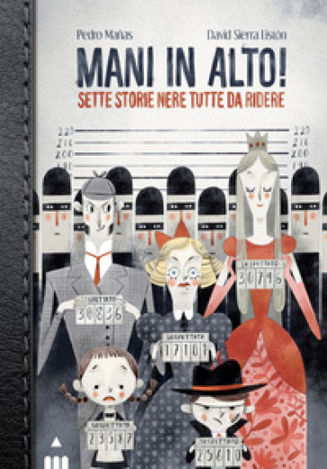 Mani in alto! Sette storie nere tutte da ridere - Pedro Manas - Libro -  Mondadori Store