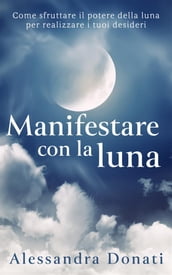 Manifestare con la luna