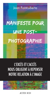 Manifeste pour une post-photographie