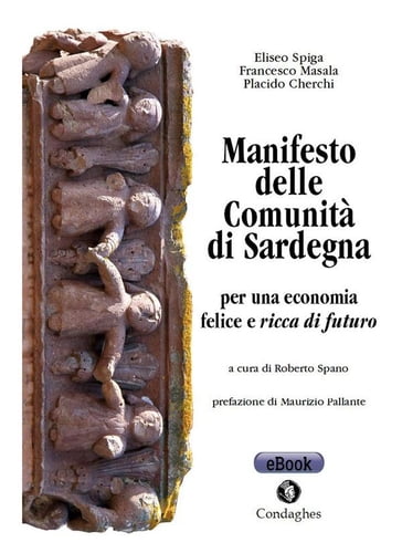 Manifesto delle Comunità di Sardegna - Francesco Masala - Eliseo Spiga - Placido Cherchi - Roberto Spano