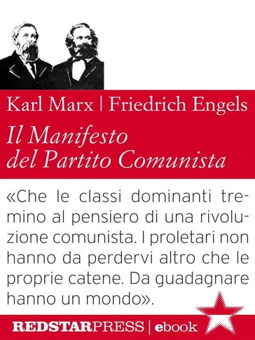 Il Manifesto del Partito Comunista. Edizione integrale - Friedrich Engels - Karl Marx