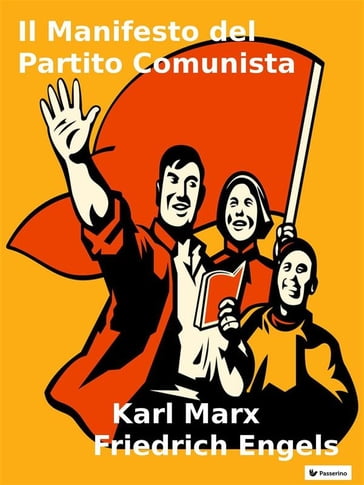 Il Manifesto del Partito Comunista - Karl Marx - Friedrich Engels