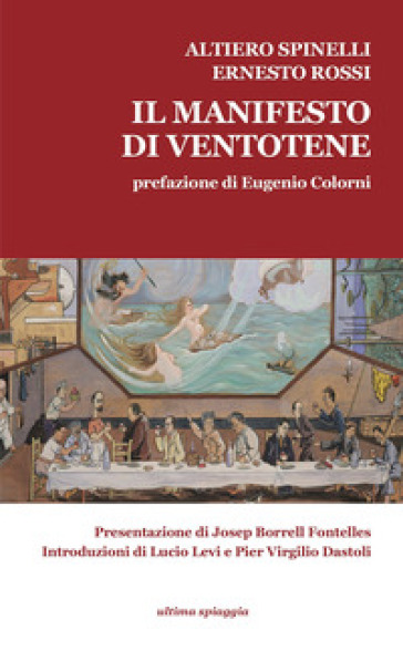 Il Manifesto di Ventotene-The Ventotene Manifesto. Ediz. bilingue - Altiero Spinelli - Ernesto Rossi