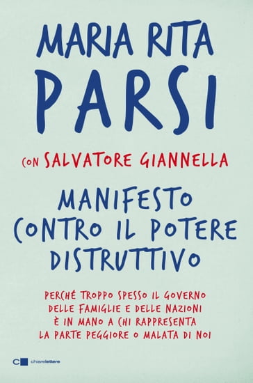 Manifesto contro il potere distruttivo - Maria Rita Parsi - Salvatore Giannella