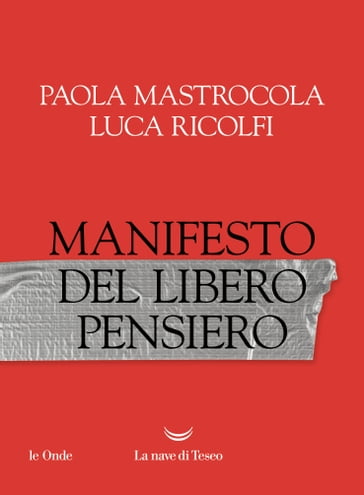 Manifesto del libero pensiero - Paola Mastrocola