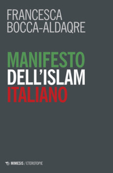 Manifesto dell'Islam italiano - Francesca Bocca-Aldaqre