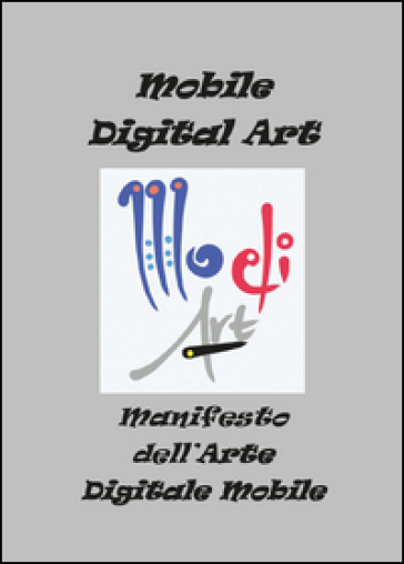 Manifesto dell'arte digitale mobile - Fabrizio Trainito