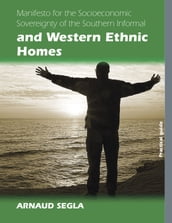 Manifesto for the Socioeconomic Sovereignty of the Southern Informal and Western Ethnic Homes