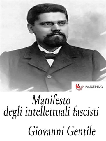 Manifesto degli intellettuali fascisti - Giovanni Gentile