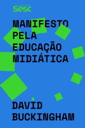 Manifesto pela educação midiática