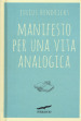 Manifesto per una vita analogica