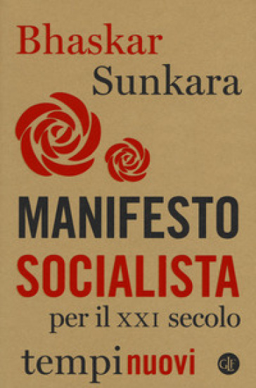Manifesto socialista per il XXI secolo - Sunkara Bhaskar