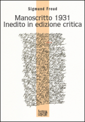 Manoscritto 1931 inedito in edizione critica. Testo tedesco a fronte