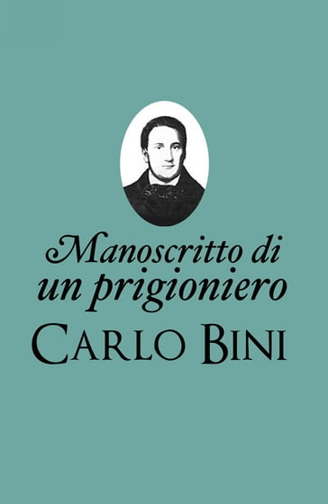 Manoscritto di un prigioniero - Carlo Bini