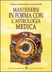 Mantenersi in buona salute con l astrologia medica