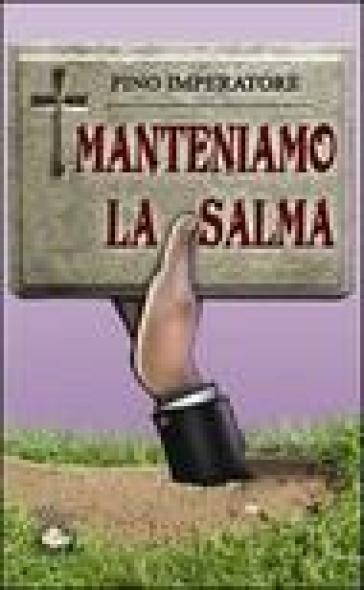 Manteniamo la salma - Pino Imperatore