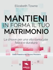 Mantieni in forma il tuo matrimonio