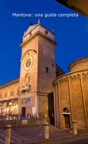 Mantova Una Guida Completa