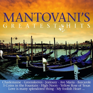 Mantovani's greatest hits - ANNUNZIO PAOLO MANTOVANI