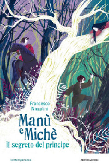 Manù e Michè. Il segreto del principe - Francesco Niccolini