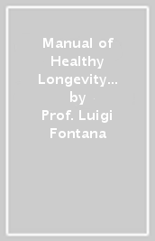 Manual of Healthy Longevity & Wellbeing