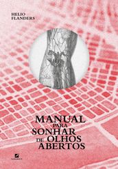 Manual para sonhar de olhos abertos