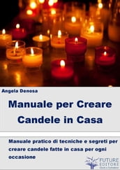 Manuale per Creare Candele in Casa