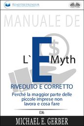 Manuale De L E-Myth Riveduto E Corretto