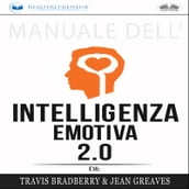 Manuale Dell Intelligenza Emotiva 2.0 Di Travis Bradberry, Jean Greaves, Patrick Lencion