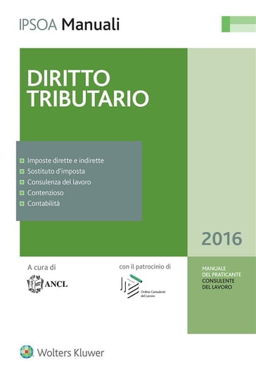 Manuale del Praticante Consulente del Lavoro - Diritto tributario - ANCL - Associazione Nazionale Consulenti del Lavoro