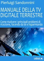 Manuale Della TV Digitale Terrestre