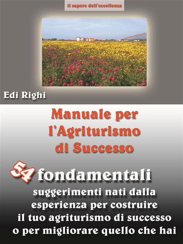 Manuale per l'agriturismo di successo (ediz. small) - Edi Righi