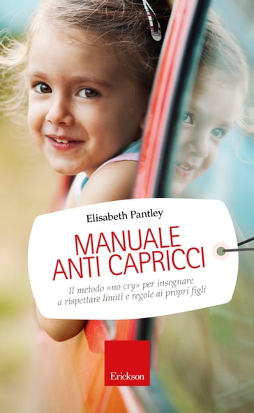 Manuale anti capricci - Elisabeth Pantley