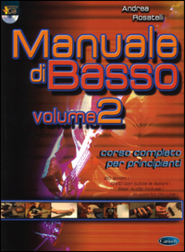 Manuale di basso. Corso completo per principianti. Con DVD. Vol. 2 - Andrea Rosatelli