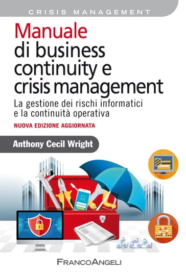 Manuale di business continuity e crisis management - Anthony Cecil Wright