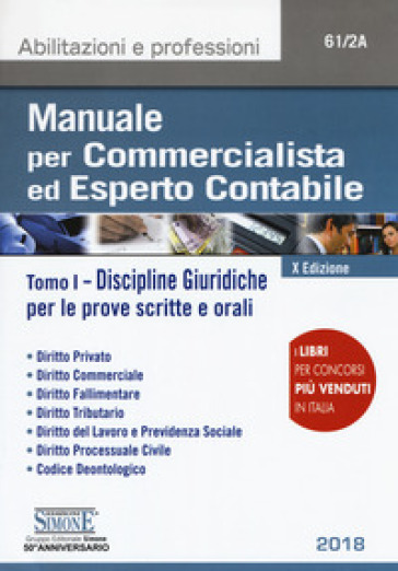 Manuale per commercialista ed esperto contabile. 1: Discipline giuridiche per le prove scritte e orali