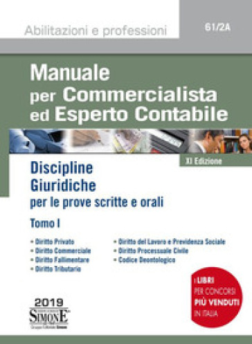 Manuale per commercialista ed esperto contabile. 1: Discipline giuridiche per le prove scritte e orali