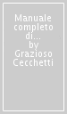 Manuale completo di danza classica. 2.Metodo Enrico Cecchetti