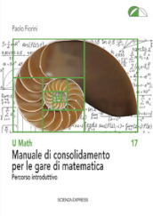 Manuale di consolidamento per le gare di matematica. Percorso introduttivo