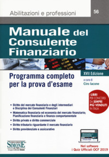 Manuale del consulente finanziario. Programma completo per la prova d'esame. Con software di simulazione